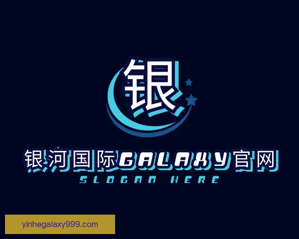 了解银河国际GALAXY官网